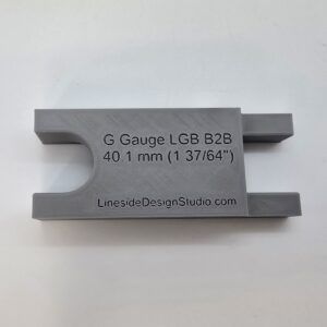 Back-to-Back G LGB Gauge (40.10mm) from Lineside Design Studio